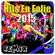 Hits En Folie 2015 (Remix) | Natalie Gang