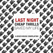 Last Night Cheap Thrills Saved My Life (A Disco House Compilation) | Voodoo Chilli