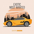 Exotic Most Wanted | Hannes Heisster