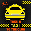 Take a Taxi to the Club | Layla Mystic, Funkenhooker