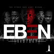 Eben History, Vol. 1 (The Story Has Just Begun) | Eben Family