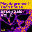 Playdagroove! Tech House Essentials, Vol. 2 | Instrumenjackin, Tropical Flyerz