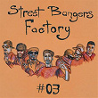Street Bangers Factory, Vol. 3 | Divers