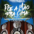 Põe a Mão pra Cima (feat. Sistah Mo Respect) (Dom Magoo Remix) | Chernobyl, Jimmy Luv