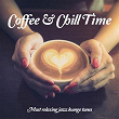 Coffee & Chill Time, Vol. 1 (Relaxing Jazzy Bar Lounge Music) | Angela Puxi