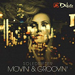 Movin' & Groovin' | Soledrifter