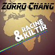 Racine et kiltir | Zorro Chang