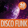 Collection 40 Hits: Disco Funk | Patrick Hernandez