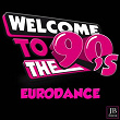 Welcome to the 90's Eurodance | Joy