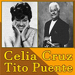 Celia Cruz y Tito Puente | Celia Cruz