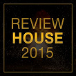 Review: House 2015 | Benny Camaro
