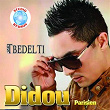 Tbedelti | Didou Parisien
