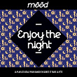Mood: Enjoy the Night (La playlist idéale pour danser en soirée et faire la fête) | Lyre Le Temps