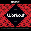 Mood: Workout (La playlist idéale pour tous les sports et entraînements : fitness, running, riding...) | Junior Senior