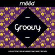 Mood: Groovy (La playlist idéale pour une ambiance Funky, Swing et Old School) | Divers