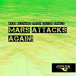 Mars Attacks Again! | Acid Klowns From Outer Space