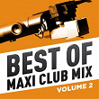 Best of Maxi Club Mix, Vol. 2 | Stretch