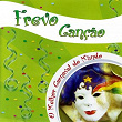 Frevo Canção (O Melhor Carnaval do Mundo) | Claudionor Germano