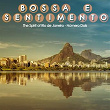 Bossa e Sentimento, Número Dois (The Spirit of Rio de Janeiro) | Sabrina Malheiros