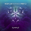 Hedflux Remixed, Pt. 2 | Hedflux