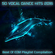 50 Vocal Dance Hits 2016 - Best of EDM Playlist Compilation | Rene Ablaze, Jacinta
