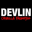 Castella Freestyle | Devlin