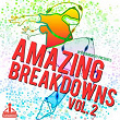 Amazing Breakdowns, Vol. 2 | Jason Rivas