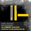 Las Afinidades Selectivas (Jason Rivas & Klum Baumgartner Dub) | Almost Believers, Dan Traxmander