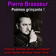 Poèmes grinçants | Pierre Brasseur