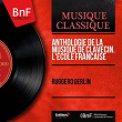 Anthologie de la musique de clavecin. L'école française (Mono Version) | Ruggero Gerlin