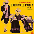 Carnivale Party, Vol. 5 (Club Edition) | Jason Rivas, Bossa Del Chill