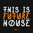 This Is Future House, Vol. 3 | Black Legend Project
