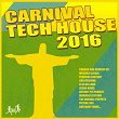 Carnival Tech House 2016 | Elsa Del Mar, Jason Rivas