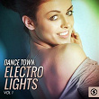 Dance Town: Electro Lights, Vol. 1 | Divers