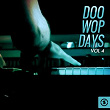 Doo Wop Days, Vol. 4 | The Orioles