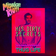 Thug Life | His Dirty Secrets