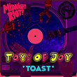 Toys of Joy (Toast) | Dot 40