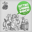 Kitties Wanna Dance, Vol. 6 | Prok & Fitch