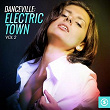 Danceville: Electric Town, Vol. 2 | Divers