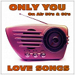 Only You Love Songs (On Air 50's & 60's) | The Platters