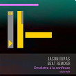 Omelette à la confiture (Club Edit) | Jason Rivas, Beat Remixer