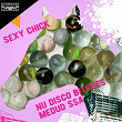 Sexy Chick | Nu Disco Bitches, Medud Ssa