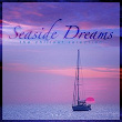 Seaside Dreams - The Chillout Selection, Vol. 2 | Living Room