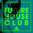 Future House Club, Vol. 1 | Niels Van Gogh, Dario Rodriguez