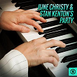 June Christy & Stan Kenton's Party | June Christy, Stan Kenton