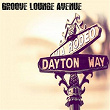 Dayton Way | Lounge Groove Avenue