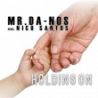 Holding On (feat. Nico Santos) | Mr Da Nos