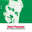 Early Experimental Electronic Music 1972 (Ex Dei In Machinam Memoria) | Henri Pousseur