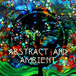 Abstract & Ambient (Compilation Series) | Leap