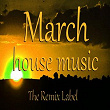 March Housemusic (Deephouse Meets Proghouse Music Compilation) | Dubacid